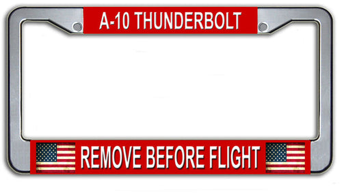 Remove Before Flight A-10 Thunderbolt USAF License Plate Frame