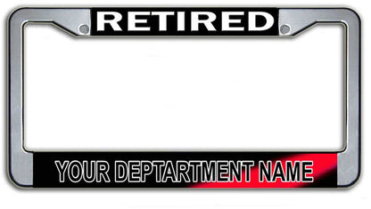Retired Firefighter License Plate Frame - Personalized w Dept Name
